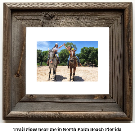 trail rides near me in North Palm Beach, Florida